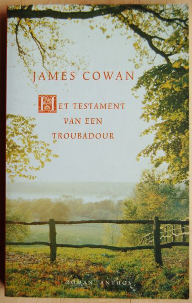Cowan, James - Het testament van een troubadour