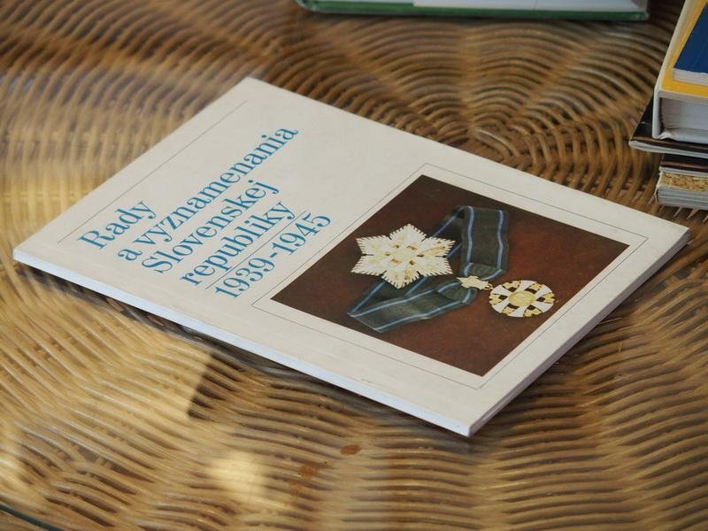  - Rady a vyznamenania Slovenskej republiky 1939 - 1945