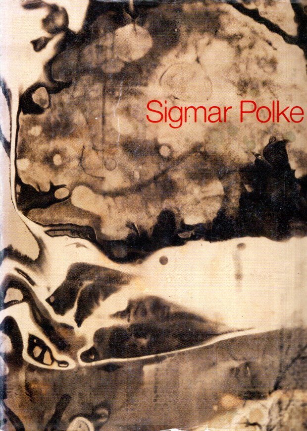 POLKE, Sigmar - POETTER, Jochen [Hrsg.] - Sigmar Polke - Staatliche Kunsthalle Baden-Baden 11 Februar bis 25 März 1990 - Fotografien.