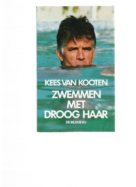 kooten, kees - zwemmen met droog haar