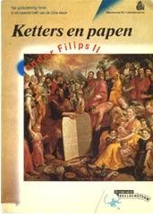 Defoer, H. e.a. - Ketters en papen onder Philips II