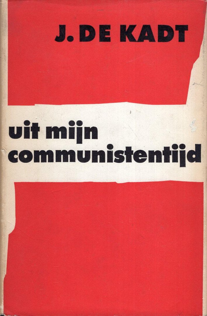 Kadt, Jacques de. - De oude intellectuelen en de politiek.