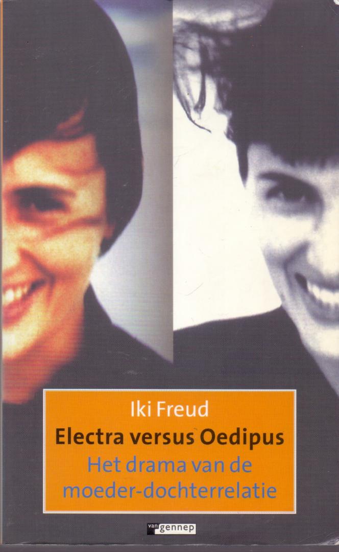 Freud, Iki (ds1347) - Electra versus Oedipus. Het drama van de moeder-dochterrelatie