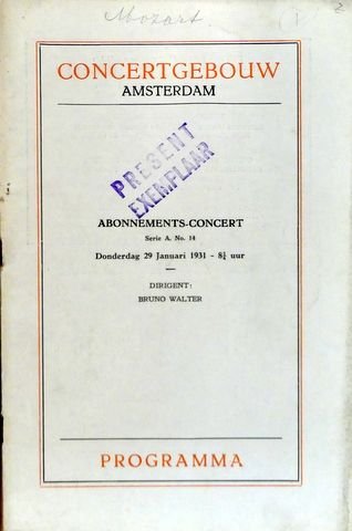 Walter, Bruno: - [Programmheft] Programma van het Abonnements-Concert (serie A en B) donderdag 29 januari 1931. Mozart-Feest: Eerste Orkest-Concert .Dirigent: Bruno Walter. Solist: Bruno Walter