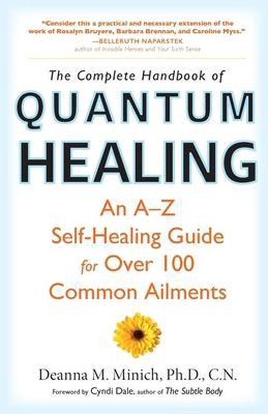 Minich, Deanna (Deanna Minich) - Complete Handbook of Quantum Healing