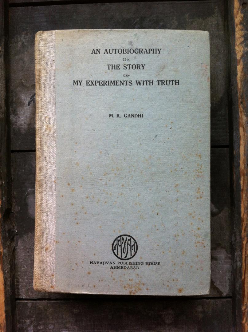 Ghandi, Mahatma K. - An Autobiography ; or ; The Story of my experiments with truth