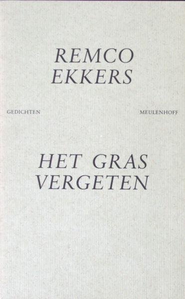 Ekkers, Remco. - Het gras vergeten.