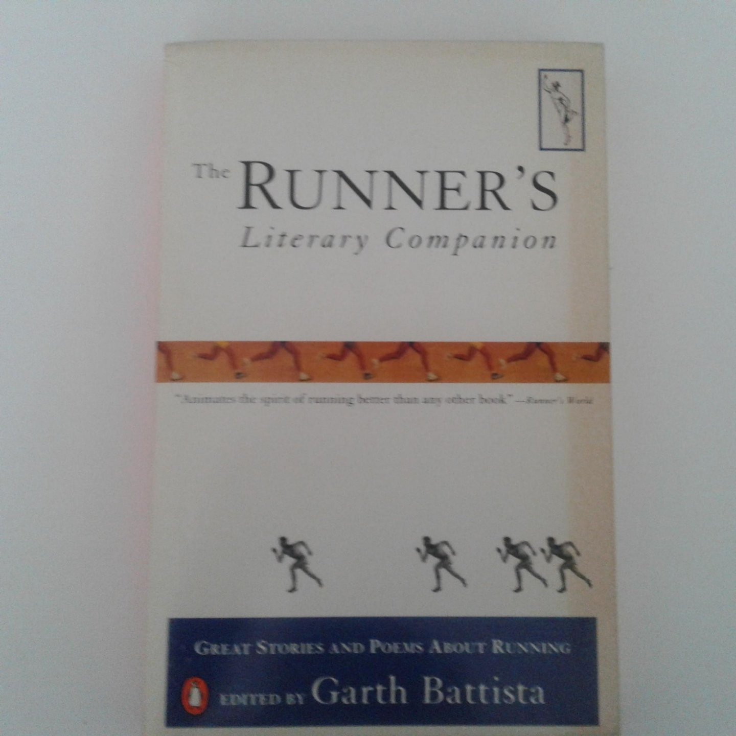 Battista, Garth - The Runner's Literary Companion ; Great stories and poems about running