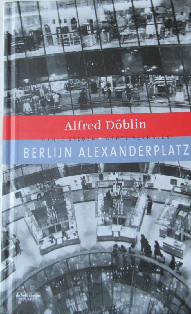 Döblin, Alfred - Berlijn Alexanderplatz. Franz Biberkopfs zondeval