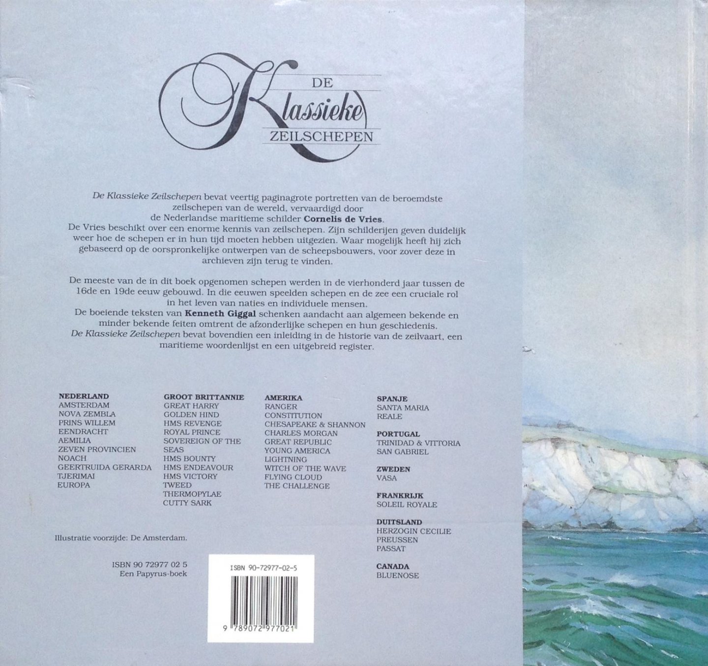 Gigall, Kenneth / Cornelis de Vries (schilder) - De klassieke zeilschepen. Met Schilderijen van Cornelis de Vries.