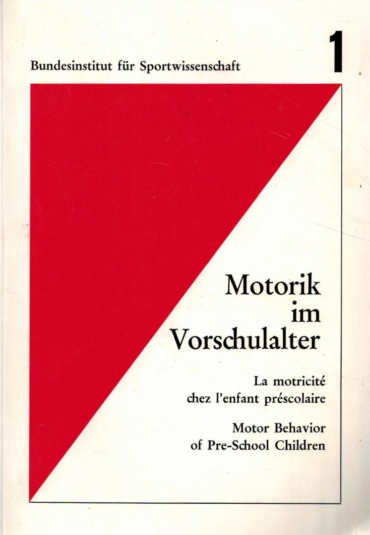 Red. u. Bearb.: Hans-Jurgen Muller - Motorik im Vorschulalter -Wisschaftliche Grundlagen und Erfassungsmethoden