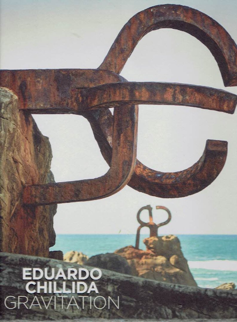 CHILLIDA, Eduardo - Eduardo Chillida - Gravitation.