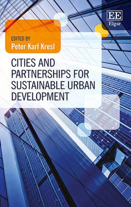 KRESL, Peter Karl - CITIES AND PARTNERSHIPS FOR SUSTAINABLE URBAN DEVELOPMENT