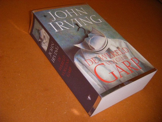 John Irving; C.A.G. van den Broek (vertaling) - De Wereld volgens Garp