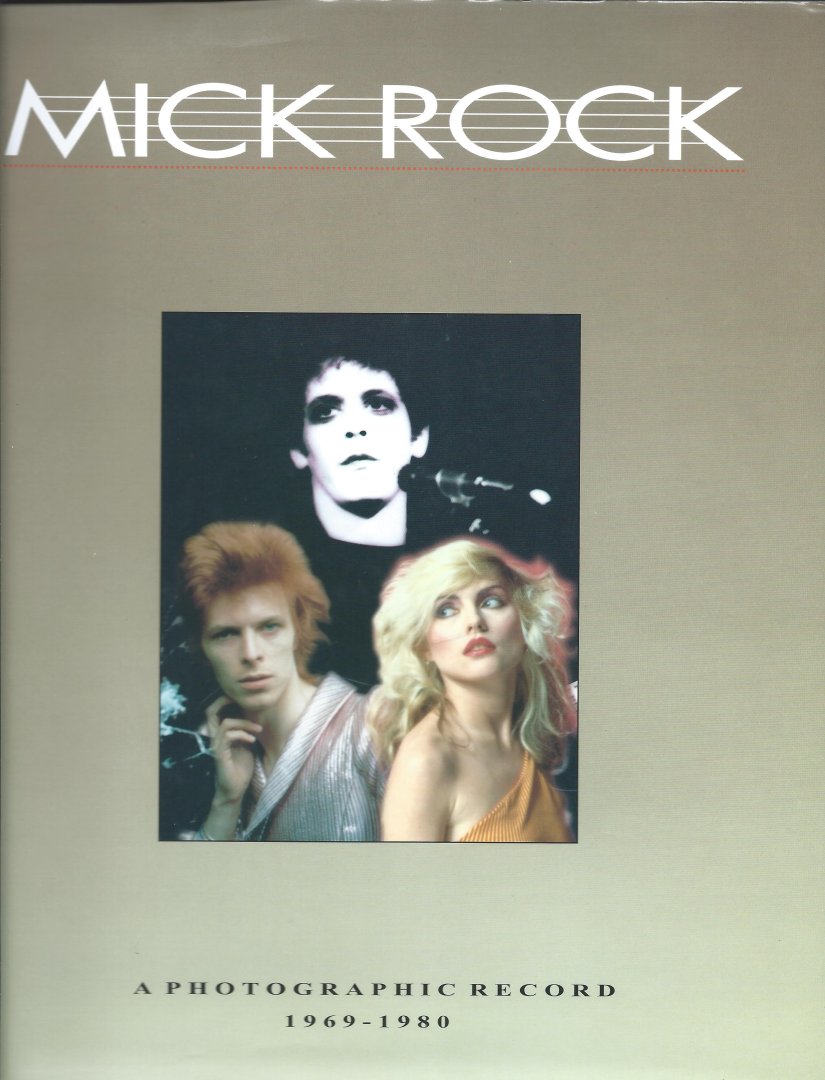 Mick Rock - Mick Rock: A Photographic Record 1969-1980
