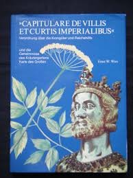 Wies, Ernst W. - Capitulare de Villis et Curtis Imperialibus und die Geheimnisse des Kräutergartens Karls des Großen