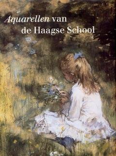 LOOS, WIEPKE. - Aquarellen van de Haagse School. De collectie Drucker-Fraser. isbn 9789040087066