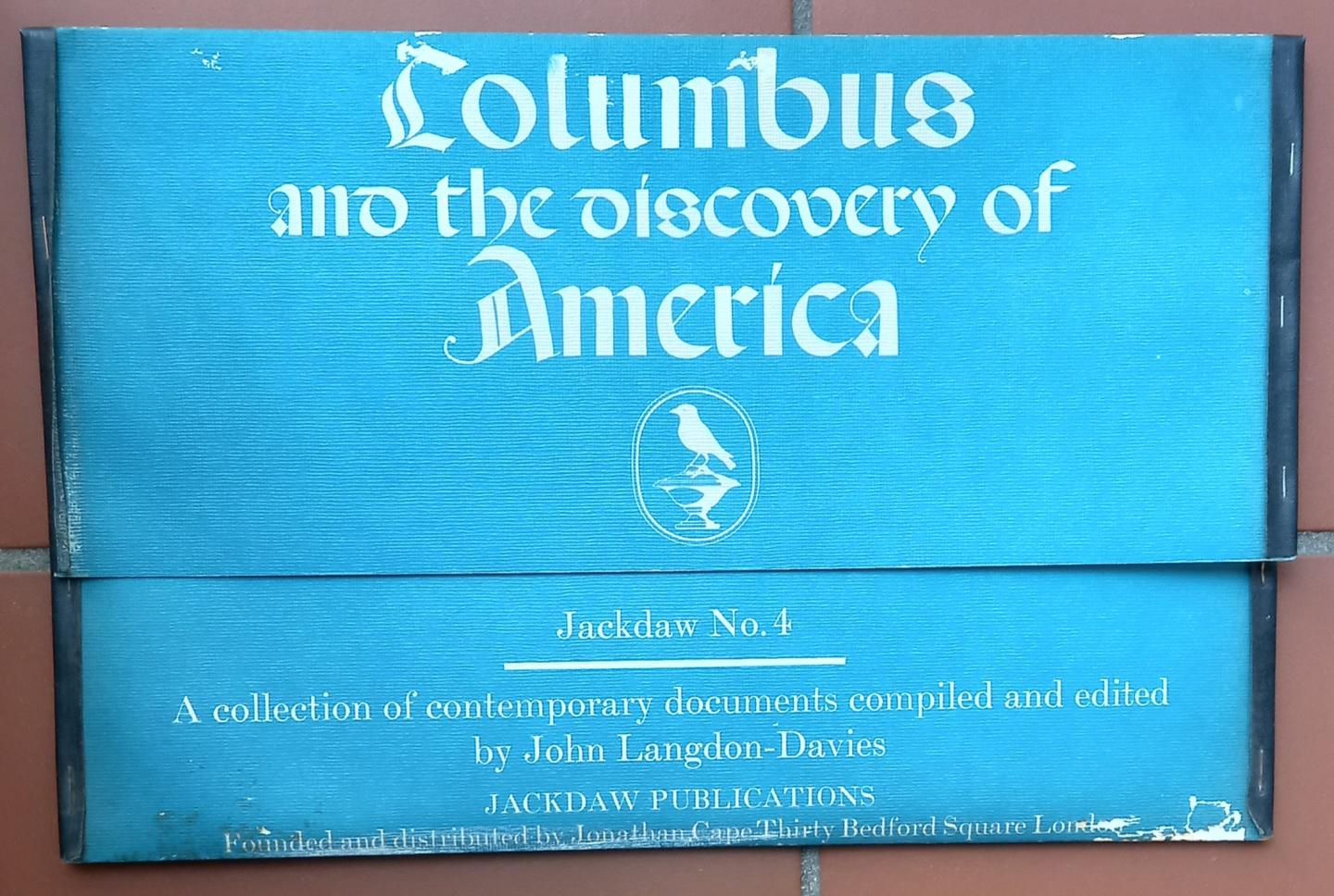 Langdon-Davies, John - Columbus and the discovery of America (A collection of contemporary documents)