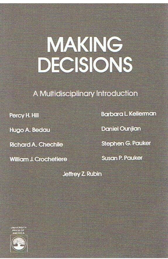 Rubin, Jeffrey Z. - Making decisions - a multidisciplinary introduction