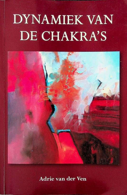 Ven, Adrie van der - Dynamiek van de chakra's