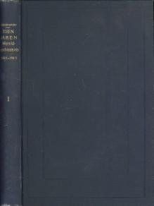 OLENBRANDER, Dr. H.T )in overzichten door) - Tie jaren wereldgeschiedenis (1905 - 1915) , eerste deel (1905-1910) en tweede deel (1911-1915)