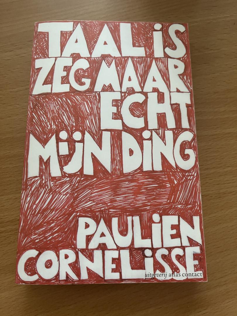 Cornelisse, Paulien - Taal is zeg maar echt mijn ding