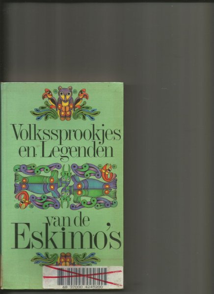 Baruske, Heinz - volkssprookjes en legenden van de Eskimo's