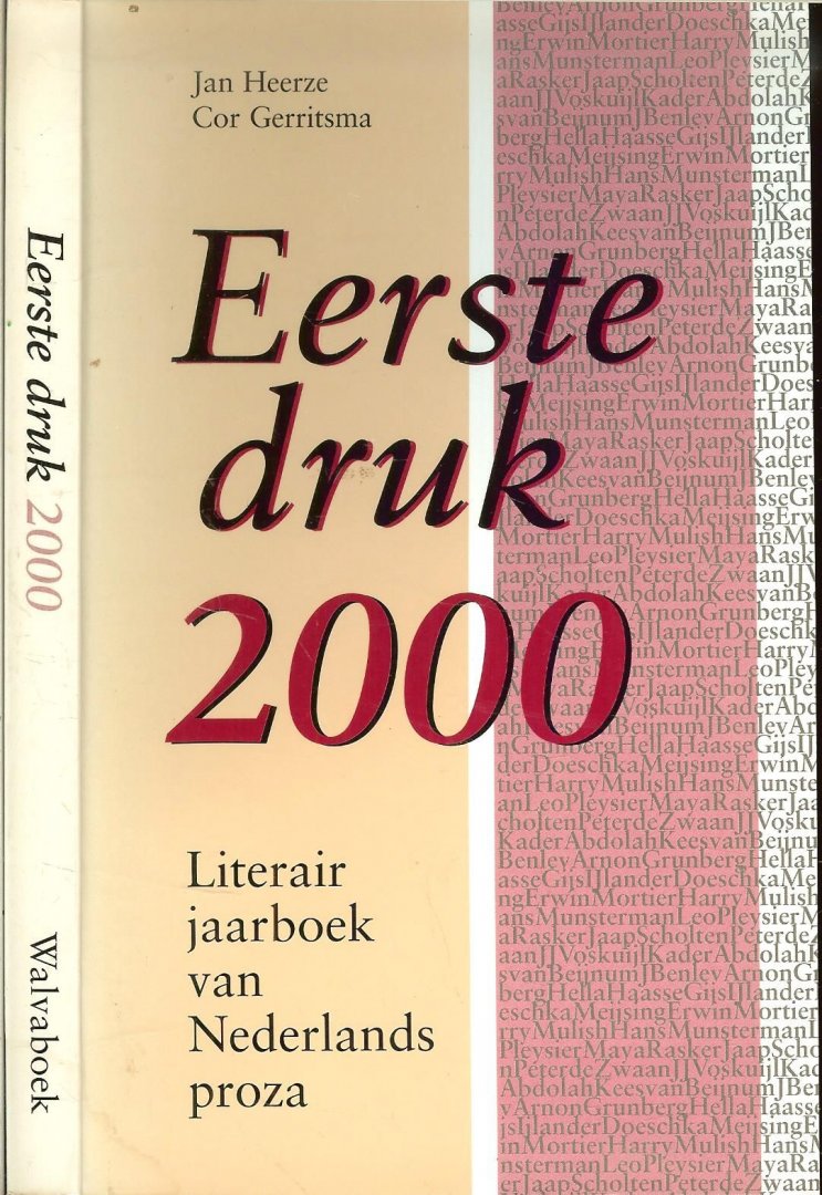 Heerze, Jan en Cor Gerritsma . - Eerste druk 2000  Literair Jaarboek van Nederlandse proza