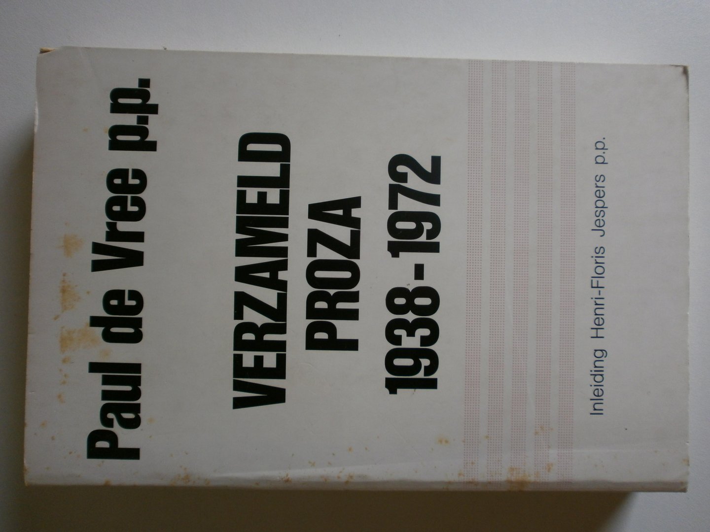 Vree p.p., Paul de - Verzameld proza 1938-1972