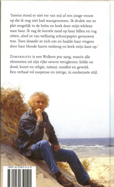 Wolkers Jan  .. Omslagfoto Pieter Paul Koster - Zomer hitte is een Wolkers pur sang , waarin alle elementen uit zijn rijke oeuvre terugkeren.