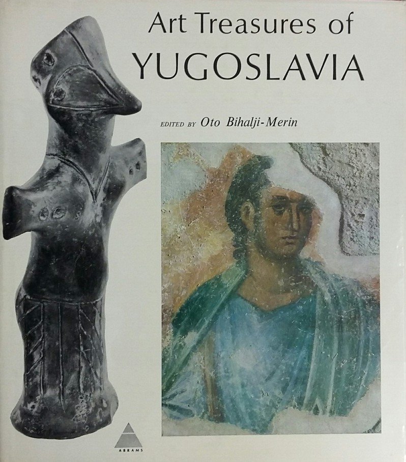 Bihalji-Merin, Oto - Art treasures of Yugoslavia.
