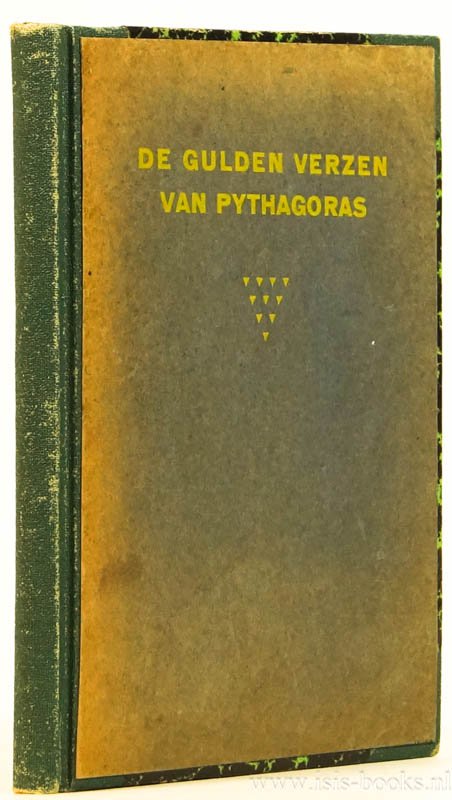 PYTHAGORAS - De gulden verzen van Pythagoras en andere Pythagoreesche fragmenten. Uitgezocht en gerangschikt door F.M. Firth (Dion Fortune). Met een inleiding van Annie Besant.