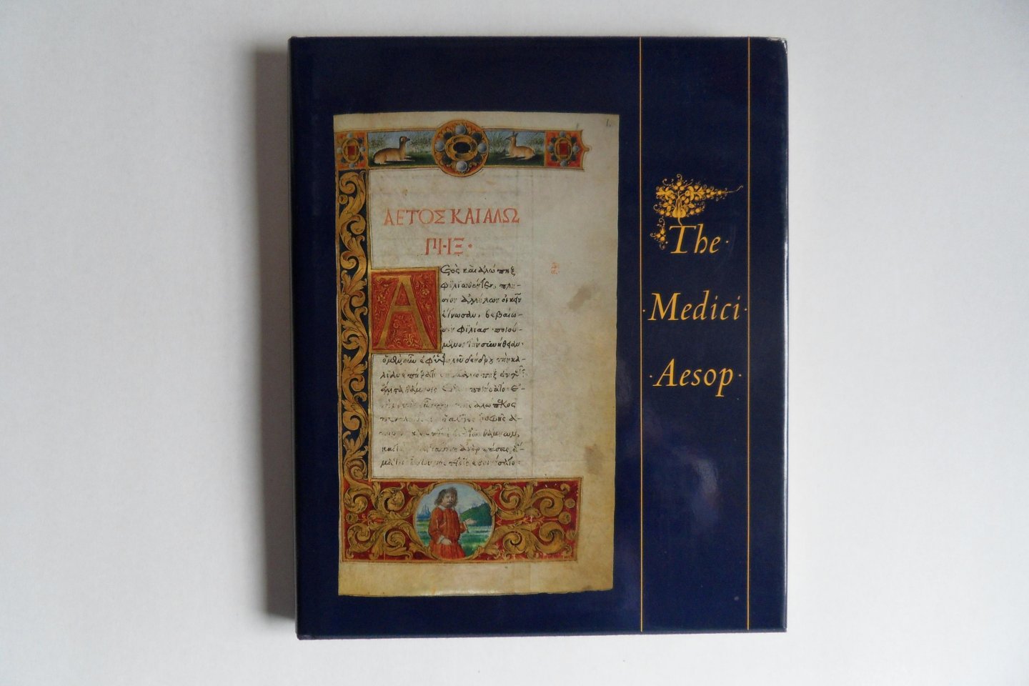 McTigue, Bernard (translated from the Greek); Fahy, Everett (introduction by). - The Medici Aesop. - Spencer MS 50. - From the Spencer Collection of the New York Public Library.