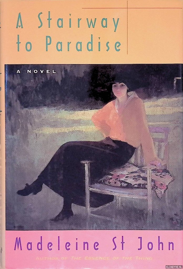 St. John, Madeleine - A Stairway to Paradise: A Novel