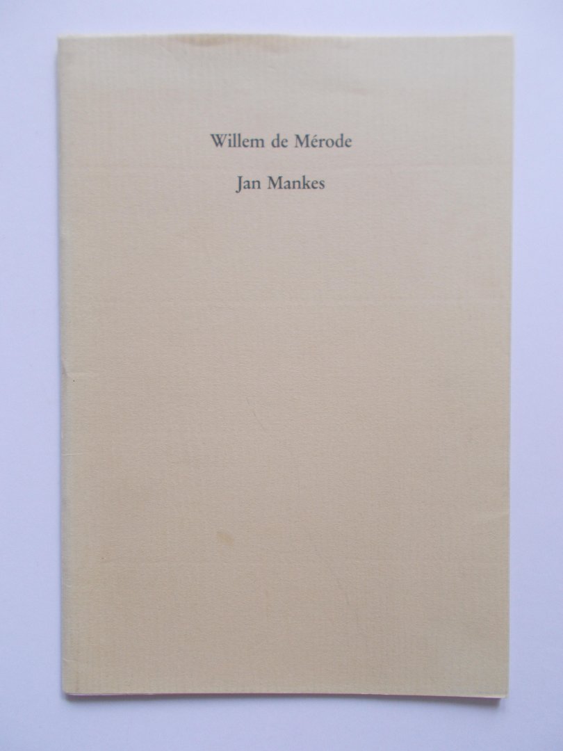 Mérode, Willem de & Mankes, Jan - Willem de Mérode - Jan Mankes