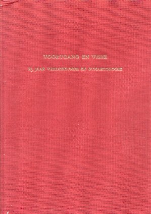 Treffers, P.E. (redactie e.a.) - Voortgang en Visie (25 Jaar Verloskunde en Gynaecologie). Liber Amicorum voor Prof.Dr. G.J. Kloosterman.