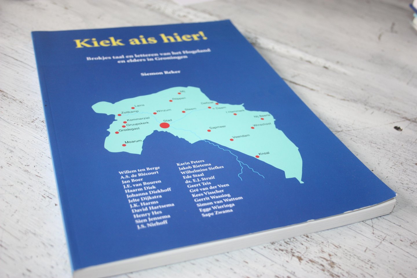 Reker, Siemon - KIEK AIS HIER! brokjes taal en letteren van het Hogeland en elders in Groningen.