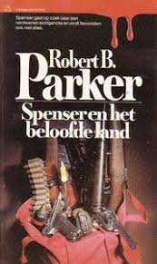 PARKER, ROBERT B. - SPENSER EN HET BELOOFDE LAND