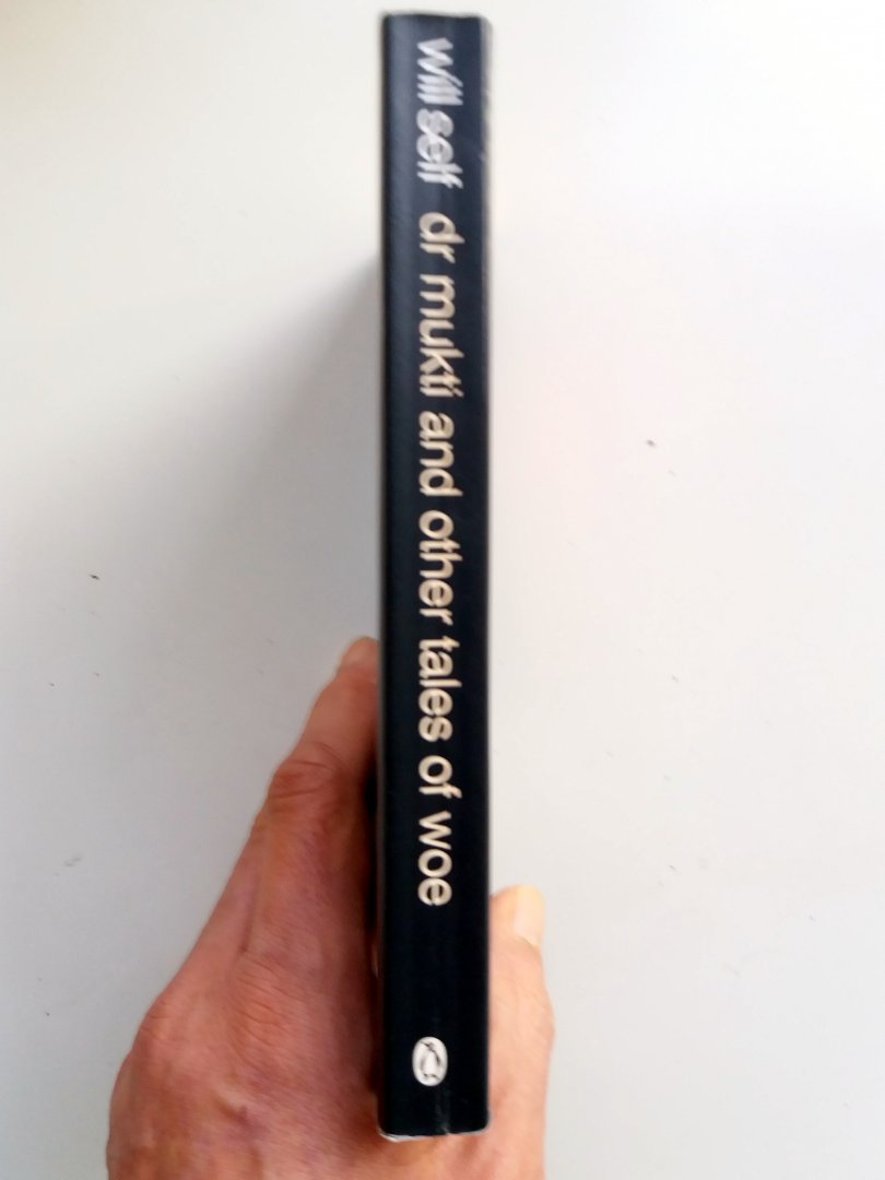 Self, Will - Dr Mukti and Other Tales of Woe (ENGELSTALIG)