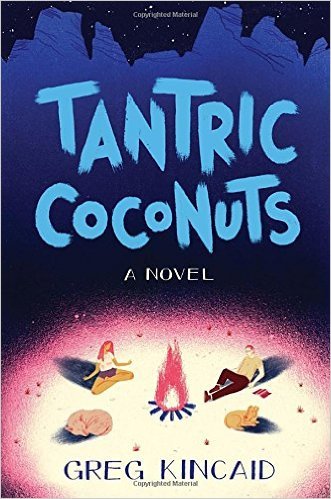 Kincaid, Greg - Tantric Coconuts