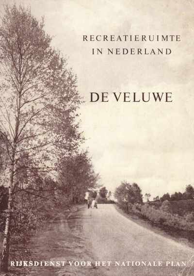 Rijksdienst voor het nationale plan publikatie - Recreatieruimte in Nederland - de Veluwe