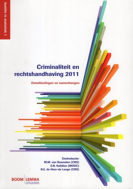 Roosmalen, M.M. van (ed.) - Criminaliteit en rechtshandhaving 2011 : ontwikkelingen en samenhangen.
