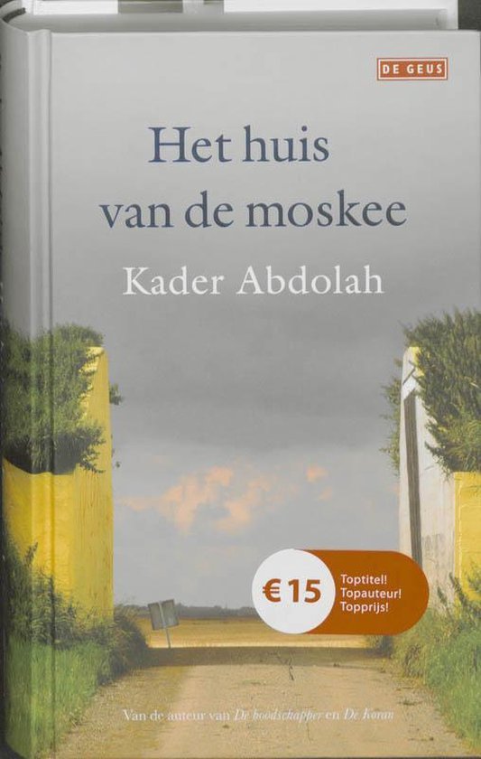 Kader Abdolah - Het huis van de moskee