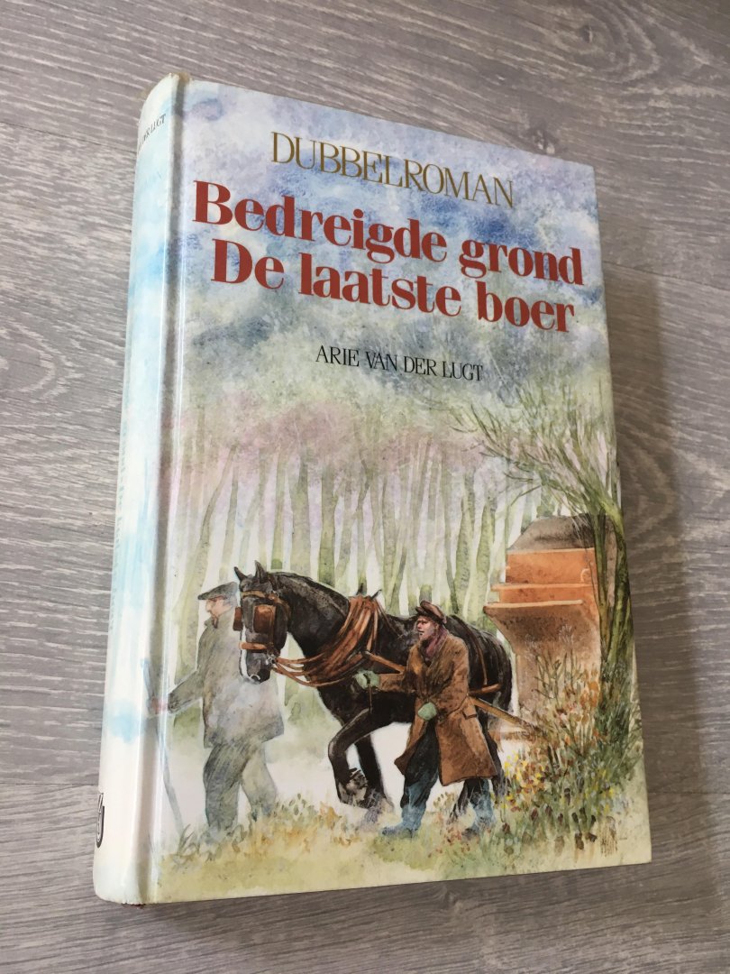 Lugt - Dubbelroman; Bedreigde grond & De laatste boer