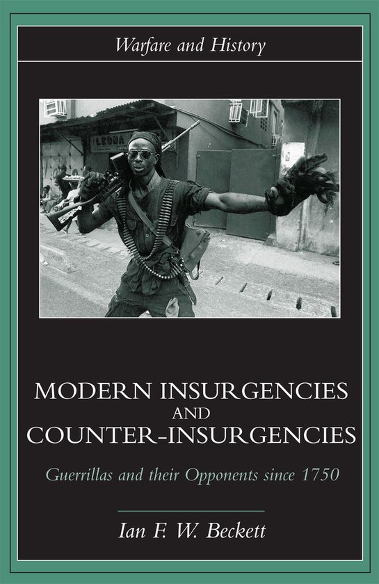 Beckett, Ian F. (University of Luton, UK) - Mod Insurgencies & Counter Insurgencies