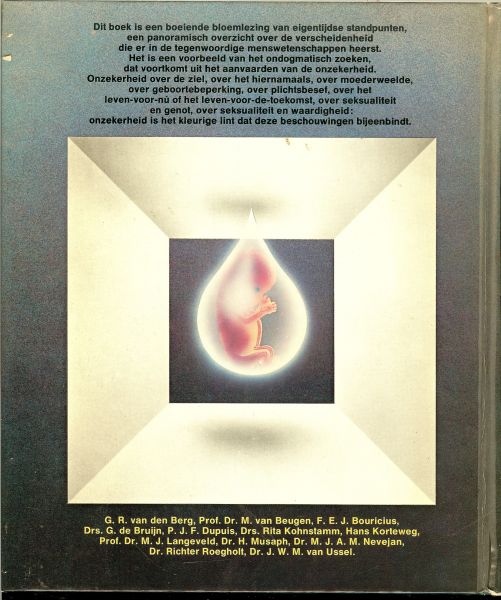 Berg, G. R. van den - Prof. Dr. M. van Beugen .. Omslag Jelle van der Toorn Vrijthof - Ik, jij, wij allemaal ..  Relaties met de anderen; boeiende bloemlezing van eigentijdse standpunten, een overzicht over de verscheidenheid die er in de tegenwoordige menswetenschappen heerst