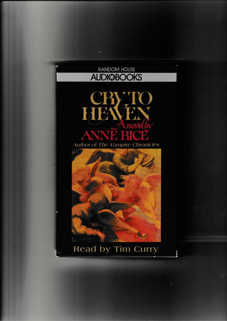 Rice, Anne - Cry to Heaven.  (audiobook - 2 cassettes)