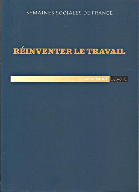 Barruyer-Latimier, Cendrine en Marie-Sylvie Rivière (samenst.) - Réinventer le travail. Actes de la 88e session