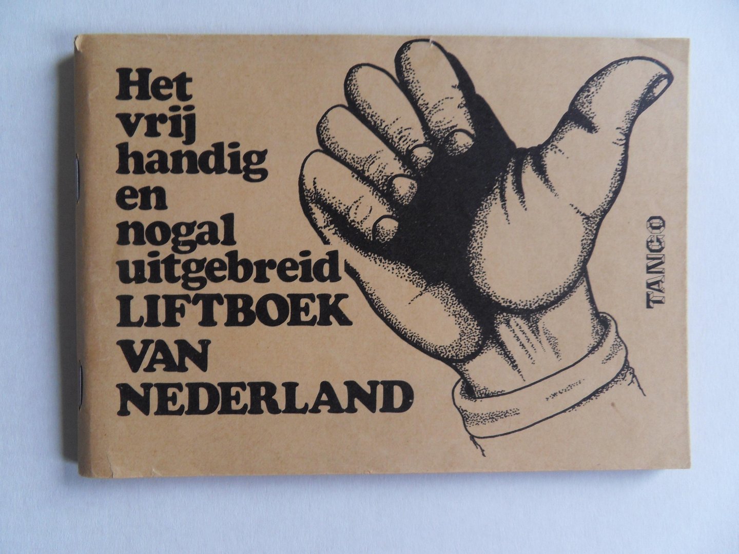 Tango. - Het vrij handig en nogal uitgebreid Liftboek van Nederland.