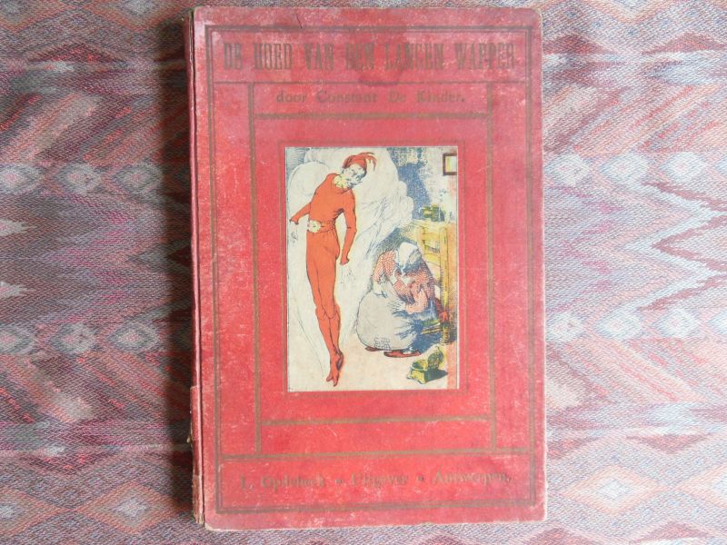 Kinder, Constant de. - De Hoed van den Langen Wapper. - Een hedendaagsch Sprookje. - Met penteekeningen van den schrijver.